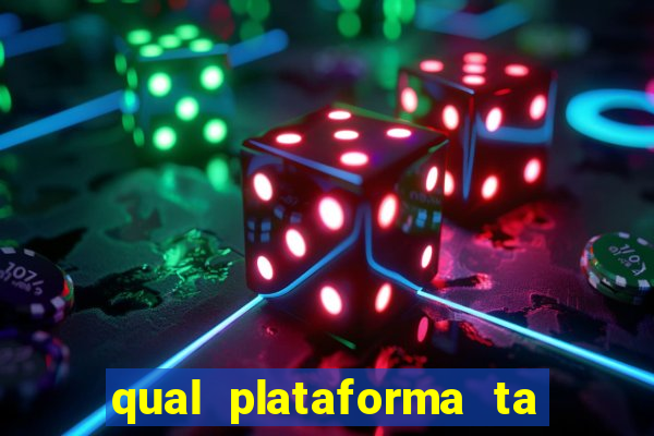 qual plataforma ta pagando mais